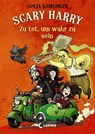 Scary Harry (Band 8) - Zu tot, um wahr zu sein - Sonja Kaiblinger - 9783785589083