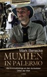 Mumien in Palermo - Mark Benecke - 9783785725726