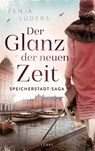 Der Glanz der neuen Zeit - Fenja Lüders - 9783785726853