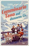 Commissario Tasso auf dünnem Eis - Gianna Milani - 9783785727508