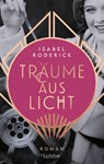 Träume aus Licht - Isabel Roderick - 9783785728673
