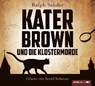 Sander, R: Kater Brown und die Klostermorde -  - 9783785747698