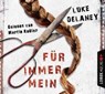 Delaney, L: Für immer mein/6CDs -  - 9783785750926