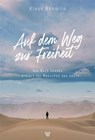 Auf dem Weg zur Freiheit - Klaus Bäumlin - 9783785808962