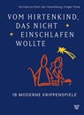 Vom Hirtenkind, das nicht einschlafen wollte - Konstanze Ebel ; Kai Hasselberg ; Holger Pyka - 9783785809006