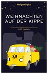 Weihnachten auf der Kippe - Holger Pyka - 9783785809457