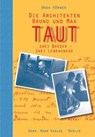 Die Architekten Bruno und Max Taut - Unda Hörner - 9783786126621