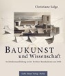 Baukunst und Wissenschaft - Christiane Salge - 9783786128557