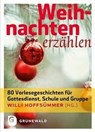 Weihnachten erzählen - Willi Hoffsümmer - 9783786729389