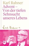 Advent - Von der tiefen Sehnsucht unseres Lebens - Karl Rahner - 9783786731474