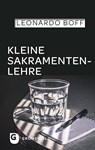 Kleine Sakramentenlehre - Leonardo Boff - 9783786732341