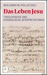 Das Leben Jesu - Wolfgang W. Müller - 9783786732914