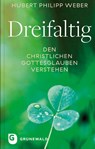 Dreifaltig - Hubert Philipp Weber - 9783786733287