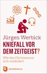 Kniefall vor dem Zeitgeist? - Jürgen Werbick - 9783786733966