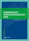 Kommunales Verfassungsrecht NRW - Anika Ehlers ; Stefan Glock ; Welf Sundermann - 9783786913047