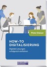 How-to Digitalisierung - Peter Daiser - 9783786914907