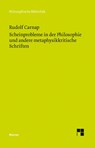 Scheinprobleme in der Philosophie und andere metaphysikkritische Schriften - Rudolf Carnap - 9783787317288