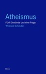 Atheismus - Winfried Schröder - 9783787340149