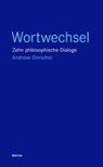 Wortwechsel - Andreas Dorschel - 9783787340842