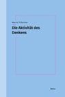 Die Aktivität des Denkens - Marvin Tritschler - 9783787345229