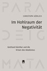 Im Hohlraum der Negativität - Christoph Görlich - 9783787346332