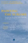 Painting the Sublime - Reinhold Schmücker ; Philipp Theisohn ; Johannes Grave - 9783787350872