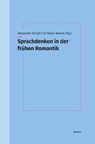 Sprachdenken in der frühen Romantik - Alexander Knopf ; Christian Benne - 9783787351015