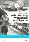 Wahrnehmung, Wirklichkeit und Sprache - Felicie D. Affolter - 9783788302559