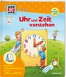 WAS IST WAS Junior Band 29. Uhr und Zeit verstehen - Andrea Weller-Essers - 9783788622022