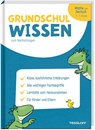 Grundschulwissen zum Nachschlagen. Mathe und Deutsch 1.-4. Klasse - Johanna Echtermann - 9783788623784