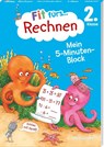 Fit fürs Rechnen 2. Klasse. Mein 5-Minuten-Block - Julia Meyer - 9783788624606