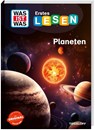WAS IST WAS Erstes Lesen. Planeten - Christina Braun - 9783788677435