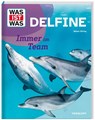 WAS IST WAS Delfine. Immer im Team - Bärbel Oftring - 9783788681814