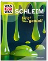 WAS IST WAS Schleim. Eklig? Nein, genial! - Manfred Baur - 9783788681906