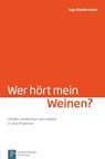 Wer hArt mein Weinen? - Ingo Baldermann - 9783788721640