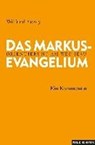 Das Markusevangelium - Wilfried Eckey - 9783788723187