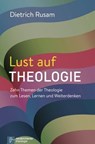 Lust auf Theologie - Dietrich Rusam - 9783788729158