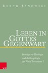 Leben in Gottes Gegenwart - Bernd Janowski - 9783788735128