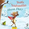 Frohe Weihnachten, kleiner Elch! - Anne-Kristin zur Brügge - 9783789104015