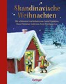 Skandinavische Weihnachten - Selma Lagerlöf ; Mauri Kunnas ; Astrid Lindgren ; Sven Nordqvist - 9783789104152