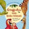 Giraffenkuss und Kroko-Schmatz - Susanne Weber - 9783789108921