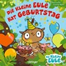 Die kleine Eule hat Geburtstag - Susanne Weber - 9783789121111