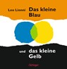 Das kleine Blau und das kleine Gelb - Leo Lionni - 9783789159404