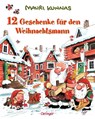 Zwölf Geschenke für den Weihnachtsmann - Mauri Kunnas ; Tarja Kunnas - 9783789160912