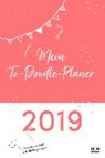 Mein To-Doodle-Planer 2019 -  - 9783789348334