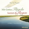 Mit Gottes Flügeln kannst du fliegen - Maria Luise Prean-Bruni - 9783789394461