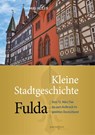 Kleine Stadtgeschichte Fulda - Thomas Heiler - 9783790005530