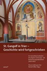 St. Gangolf in Trier - Geschichte wird fortgeschrieben - Völker; Hannah - 9783790217643