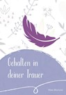 Gehalten in deiner Trauer - Maria Sassin - 9783790219609