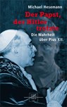Der Papst, der Hitler trotzte - Michael Hesemann - 9783790257649